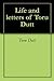 Life and letters of Toru Dutt
