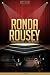 Ronda Rousey Unauthorized & Uncensored (All Ages Deluxe Edition with Videos)