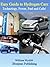 Easy Guide to Hydrogen Cars by William Wyclift