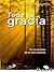 Todo es gracia: En el corazón de la vida cristiana (Mambré) (Spanish Edition)