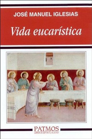 Vida eucarística (Spanish Edition)