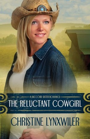 The Reluctant Cowgirl (The McCord Sisters #1)