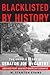 Blacklisted by History: The...