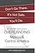 Don't Go There. It's Not Safe. You'll Die.: And other more rational advice for overlanding Mexico & Central America