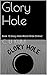 Glory Hole: Book 10 Glory Hole World Wide Online!