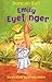 Emily Eyefinger (Emily Eyefinger, #1)