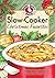Slow-Cooker Christmas Favorites (Seasonal Cookbook Collection)