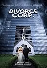 Divorce Corp. by ...