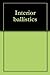 Interior ballistics