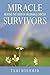 Miracle Survivors: Beating ...