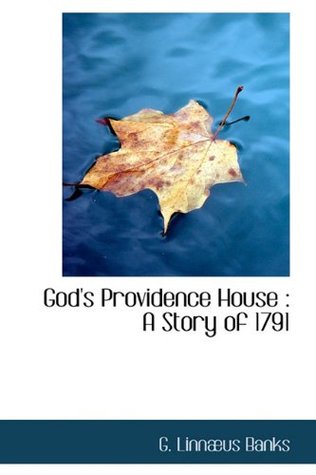 God's Providence House: A Story of 1791 (Paperback)