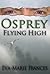 Osprey Flying High (Osprey Series Book 1)