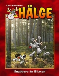 Hälge : snabbare än Blixten (Hälge, #16)