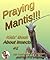 Praying Mantis!!!: Kids' Book About Insects (Insects!!! #1)
