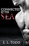 Connected by the Sea by E.L. Todd