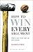 How to Win Every Argument: The Use and Abuse of Logic