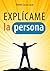 Explícame la persona by Ramon Lucas Lucas