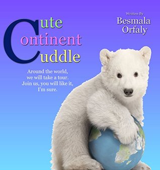 Cute Continent Cuddle (ebook)