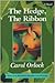 The Hedge, the Ribbon: A Novel