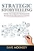 Strategic Storytelling: How...