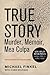 True Story: Murder, Memoir, Mea Culpa