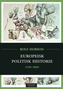 Europeisk Politisk Historie 1750-1950 (Paperback)