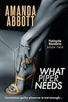 What Piper Needs by Amanda Abbott