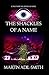 The Shackles Of A Name (The Spirals of Danu Book 3)
