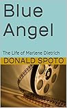 Blue Angel: The Life of Marlene Dietrich Book cover for Blue Angel: The Life of Marlene Dietrich