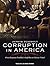 Corruption in America: From Benjamin Franklin's Snuff Box to Citizens United