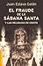El fraude de la Sábana Santa y las reliquias de Cristo