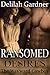 The Wayward Cowboy (Ransomed Desires, #1)