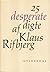 25 [i.e. Fem og tyve] desperate digte (Danish Edition)