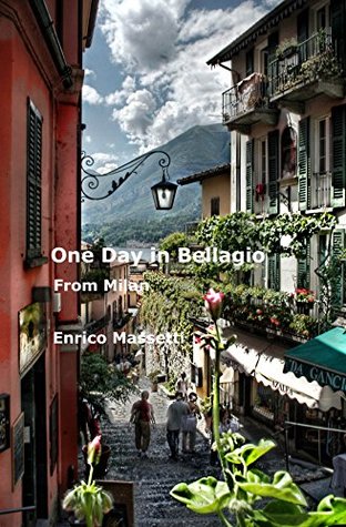 One Day in Bellagio from Milan (Kindle Edition)