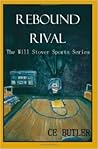 Rebound Rival by C.E.   Butler