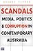 Scandals: Media, Politics a...