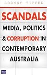 Scandals: Media, Politics and Corruption in Contemporary Australia