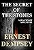 The Secret of the Stones (Sean Wyatt #1; Lost Chambers Trilogy #1)