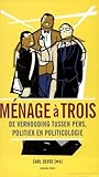 Ménage à trois: de verhouding tussen pers, politiek en politicologie