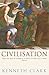 Civilisation by Kenneth M. Clark Civilisation by Kenneth M. Clark