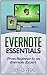 Evernote Essentials: From Beginner to an Evernote Expert (Evernote, Evernote Essentials books, Evernote for Dummies)