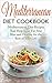 Mediterranean Diet Cookbook...