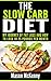 The Slow Carb Diet: My Journey Of Fat Loss And How To Lose 10-15 Pounds Per Month (slow carb, weight loss motivation, healthy diet cookbook, paleo diet, low carb, lose weight fast, diet motivation)