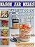 Mason Jar Meals: Easy to Cook Delicious Recipes in Jar for People on Go