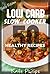 Low Carb Slow Cooker by Kate philips