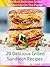 Grilled Sandwich Recipes: 20 recipes The Most Delicious Grilled Sandwiches On The Planet !!!!!!!!!!!!!!!