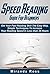Speed Reading Guide For Beginners: Get Your Fast Reading Skill The Easy Way. Simple Techniques To Increase Your Reading Speed In Less 24 Hours (Speed Reading ... for Experts, Speed Reading for Kids Book 1)
