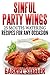 Sinful Party Wings: 25 Mouth-Watering Recipes For Any Occasion