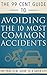 Avoiding The 10 Most Common Accidents: The Practical Guide To A Safer Life (The 99 Cent Guides Book 1)