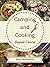 Camping and Cooking Beyond ...